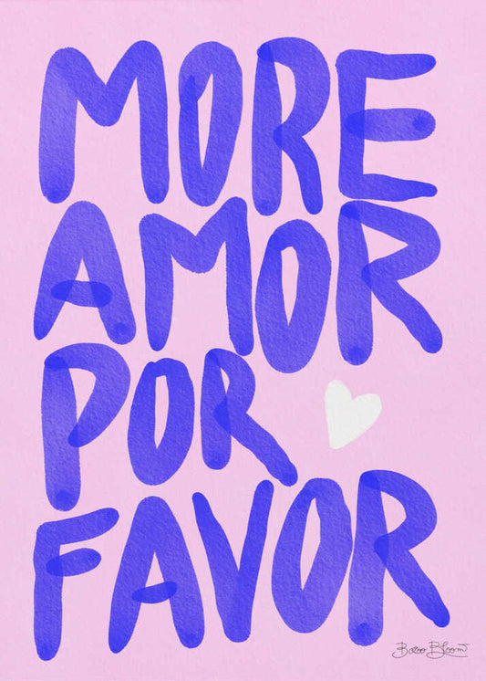 More Amor Por Favor - XL Poster