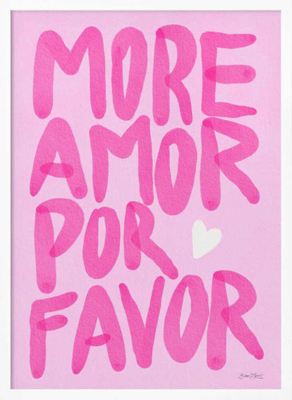 Pink More Amor Please - XL Poster